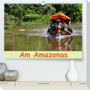 Am Amazonas (Premium, hochwertiger DIN A2 Wandkalender 2023, Kunstdruck in Hochglanz)