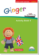 Ginger -  Early Start Edition 4 - Activity Book mit Lieder-/Text-CD