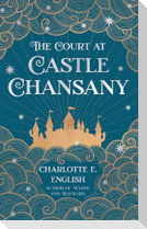 The Court at Castle Chansany