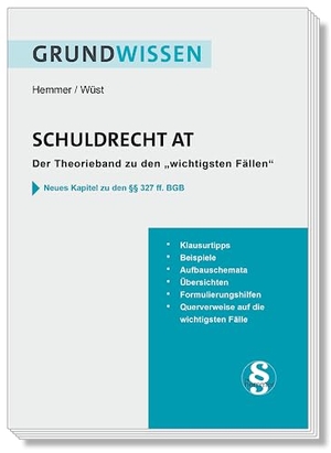 Hemmer, Karl-Edmund / Wüst, Achim et al. Grundwissen Schuldrecht AT - Der Theorieband zu den wichtigsten Fällen. Hemmer-Wuest, 2023.