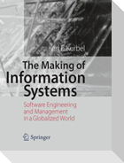 The Making of Information Systems