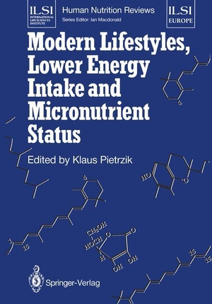 Pietrzik, Klaus (Hrsg.). Modern Lifestyles, Lower Energy Intake and Micronutrient Status. Springer London, 2012.