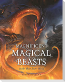 Magnificent Magical Beasts