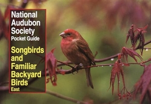 National Audubon Society. National Audubon Society Pocket Guide to Songbirds and Familiar Backyard Birds: Eastern Region - East. Knopf Doubleday Publishing Group, 1994.
