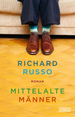 Russo, Richard. Mittelalte Männer - Roman. DuMont Buchverlag GmbH, 2021.