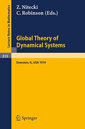 Nitecki, Z. / C. Robinson (Hrsg.). Global Theory of Dynamical Systems - Proceedings of an International Conference Held at Northwestern University, Evanston, Illinois, June 18-22, 1979. Springer, 1980.