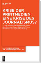 Krise der Printmedien: Eine Krise des Journalismus?