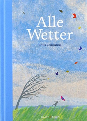 Teckentrup, Britta. Alle Wetter!. Jacoby & Stuart, 2015.