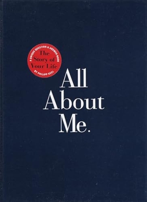 Keel, Philipp. All about Me - The Story of Your Life: Guided Journal. Harmony/Rodale, 1998.