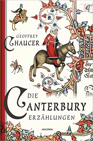 Chaucer, Geoffrey. Die Canterbury-Erzählungen. Anaconda Verlag, 2021.