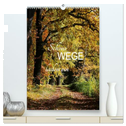 Schöne Wege laden ein (hochwertiger Premium Wandkalender 2024 DIN A2 hoch), Kunstdruck in Hochglanz