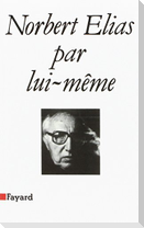 Norbert Elias par lui-même