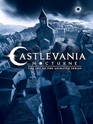 Powerhouse Animation Studios / Amy Ratcliffe. Castlevania: Nocturne--The Art of the Animated Series. Dark Horse Comics, 2026.