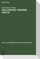 Politische Theorie heute