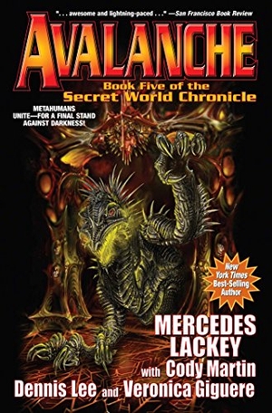 Lackey, Mercedes / Martin, Cody et al. Avalanche: The Secret World Chronicles. Baen, 2018.