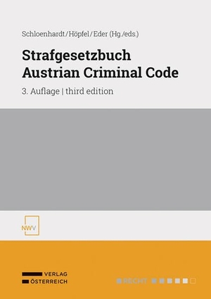 Schloenhardt, Andreas / Frank Höpfel et al (Hrsg.). Strafgesetzbuch / Austrian Criminal Code. Verlag Österreich GmbH, 2026.