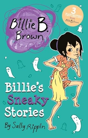 Rippin, Sally. Billie's Sneaky Stories. Kane/Miller Book Publishers, 2023.