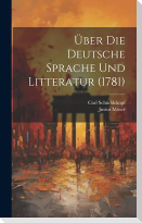 Über Die Deutsche Sprache Und Litteratur (1781)