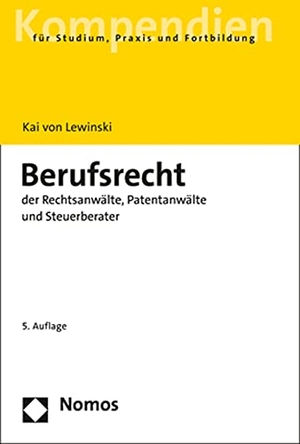 Lewinski, Kai von. Berufsrecht der Rechtsanwälte, Patentanwälte und Steuerberater. Nomos Verlags GmbH, 2021.