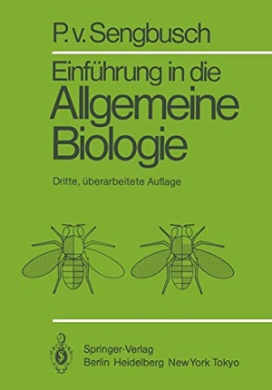 Sengbusch, P. V.. Einführung in die Allgemeine Biologie. Springer Berlin Heidelberg, 1985.