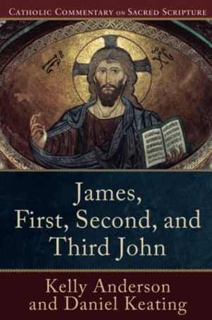 Anderson, Kelly / Daniel Keating. James, First, Second, and Third John. Baker Publishing Group, 2017.