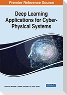 Deep Learning Applications for Cyber-Physical Systems