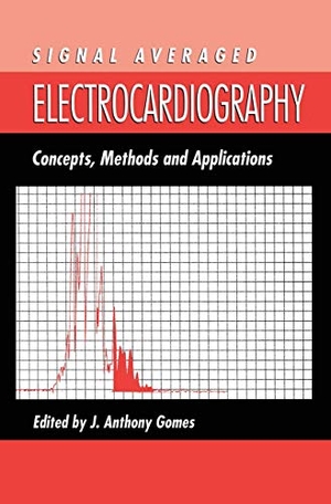 Gomes, J. A.. Signal Averaged Electrocardiography - Concepts, Methods and Applications. Springer Netherlands, 1993.