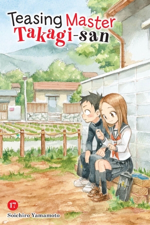 Christie, Chiho / Yamamoto, Soichiro et al. Teasing Master Takagi-san, Vol. 17. Little, Brown & Company, 2023.