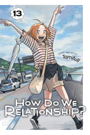 How Do We Relationship?, Vol. 13