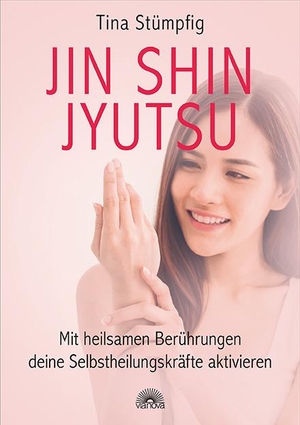 Stümpfig, Tina. Jin Shin Jyutsu - Mit heilsamen Berührungen deine Selbstheilungskräfte aktivieren. Via Nova, Verlag, 2020.