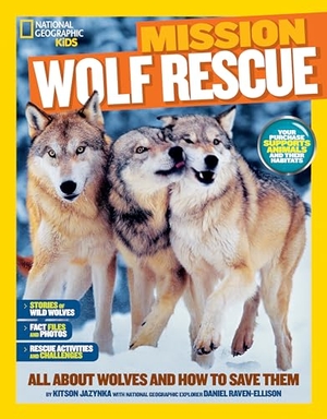 Jazynka, Kitson. Mission: Wolf Rescue - All about Wolves and How to Save Them. Disney - Rhcb, 2014.