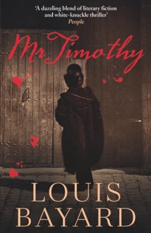 Bayard, Louis. Mr Timothy. John Murray Press, 2022.