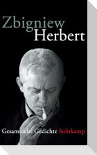 Zbigniew Herbert: Gesammelte Gedichte