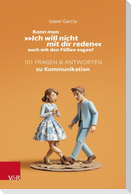 Kann man 'Ich will nicht mit dir reden' auch mit den Füßen sagen?