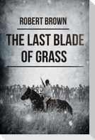 The Last Blade Of Grass