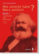 Wie unrecht hatte Marx wirklich?