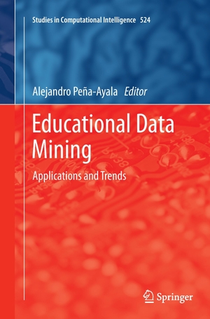Peña-Ayala, Alejandro (Hrsg.). Educational Data Mining - Applications and Trends. Springer International Publishing, 2016.
