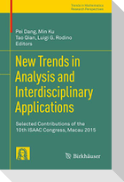 New Trends in Analysis and Interdisciplinary Applications
