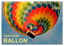 Fahren mit dem Ballon (Wandkalender 2024 DIN A4 quer), CALVENDO Monatskalender