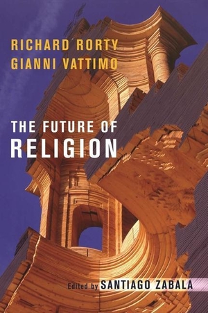 Rorty, Richard / Gianni Vattimo. The Future of Religion. Columbia University Press, 2007.