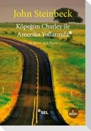 Köpegim Charley ile Amerika Yollarinda