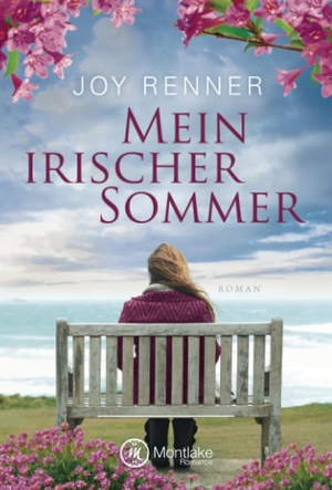 Renner, Joy. Mein irischer Sommer. Montlake Romance, 2017.