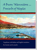 A Buon 'Ntennitore ... Proverbs of Naples