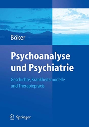 Böker, Heinz (Hrsg.). Psychoanalyse und Psychiatrie - Geschichte, Krankheitsmodelle und Therapiepraxis. Springer Berlin Heidelberg, 2005.