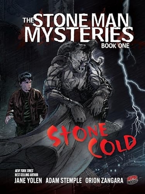 Stemple, Adam / Jane Yolen. Stone Cold. Lerner Publishing Group, 2016.