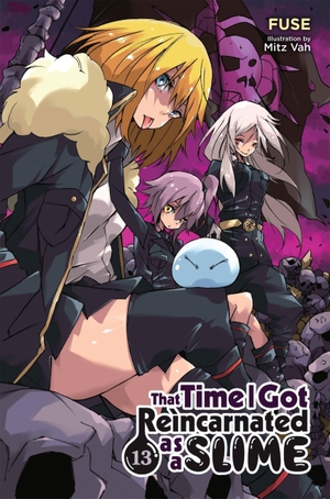 Fuse. That Time I Got Reincarnated as a Slime, Vol. 13 (Light Novel) - Volume 13. Yen Press, 2022.