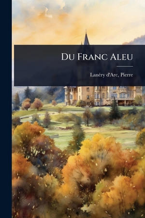 Du Franc Aleu. Creative Media Partners, LLC, 2025.