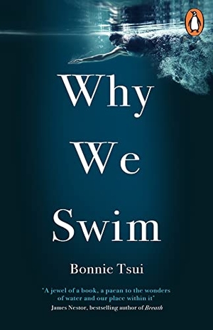 Tsui, Bonnie. Why We Swim. DK, 2021.