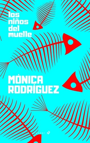 Rodríguez, Mónica. Los niños del muelle. Editorial Luis Vives (Edelvives), 2020.