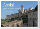 Assisi - Die Heimat des heiligen Franziskus und der heiligen Klara (Tischkalender 2025 DIN A5 quer), CALVENDO Monatskalender
